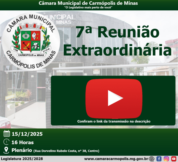 Transmissão da 7ª Reunião Extraordinária (15/12/2025)