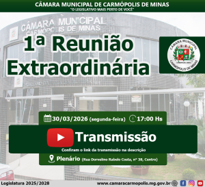 Transmissão da 01ª Reunião Extraordinária (30/03/2026)