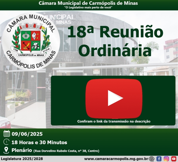 Transmissão da 18ª Reunião Ordinária (09/06/2025)